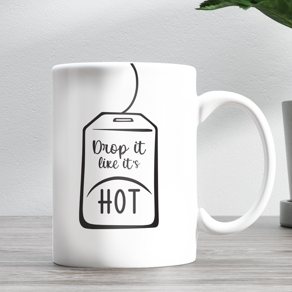 Drop It Like It's Hot Tea Bag 11oz Ceramic Mug