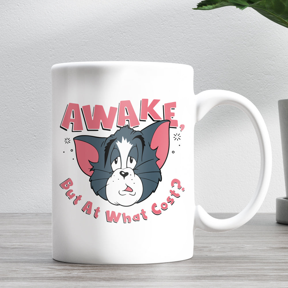 Awake But At What Cost Tom and Jerry 11oz Ceramic Mug