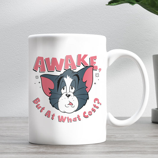 Awake But At What Cost Tom and Jerry 11oz Ceramic Mug